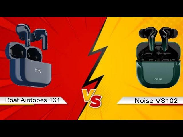 Boat Airdopes 161 VS Noise vs102 | Boat VS Noise @ultronstech