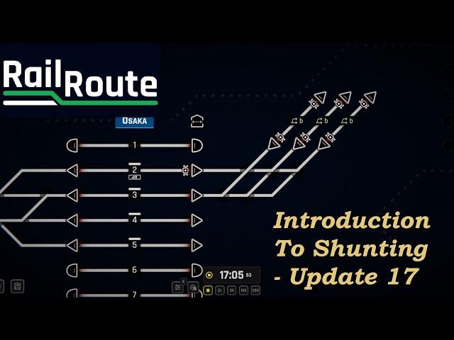 Basics of Shunting! - Update 17 | Rail Route