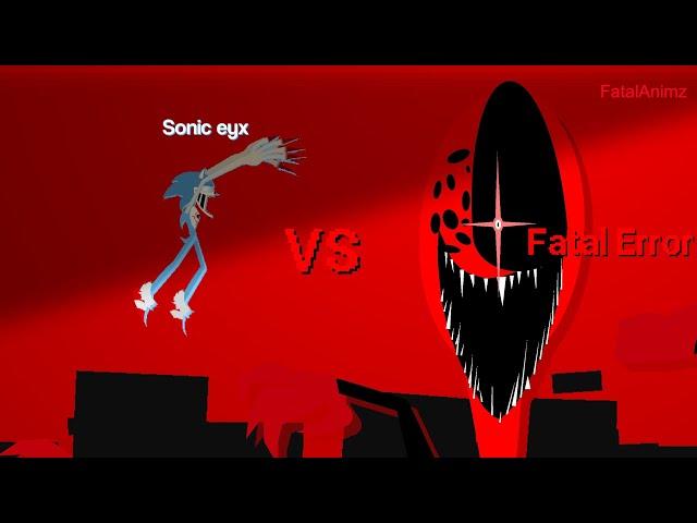 Sonic eyx vs Fatal Error | Stick Nodes