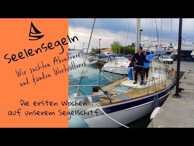 Seelensegeln - Die ersten Wochen auf KISTNA!