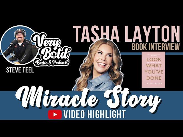 @TashaLayton Shares Miracle Story From Book: Look What You’ve Done on Very Bold Radio & Podcast