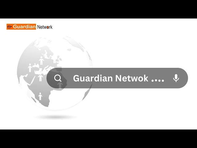 Introduction of Guardian Network