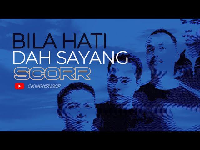 Koleksi Terbaik SCORR - Bila Hati Dah Sayang || Lagu Jiwang Slow Rock Populer Malaysia 90an