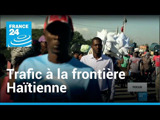 Haïti : le pont de la rivière Massacre, point de passage de tous les trafics I Focus • FRANCE 24