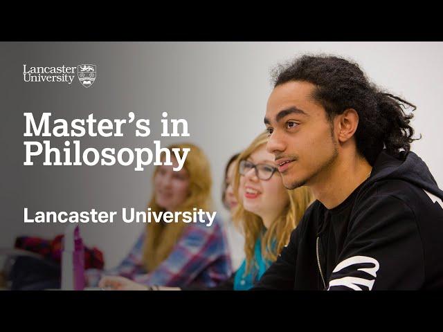 Master's in Philosophy at Lancaster University