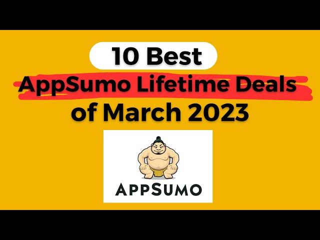 10 Best AppSumo Deals of March 2023 : Best AppSumo Lifetime Deals for Everyone (March 2023)