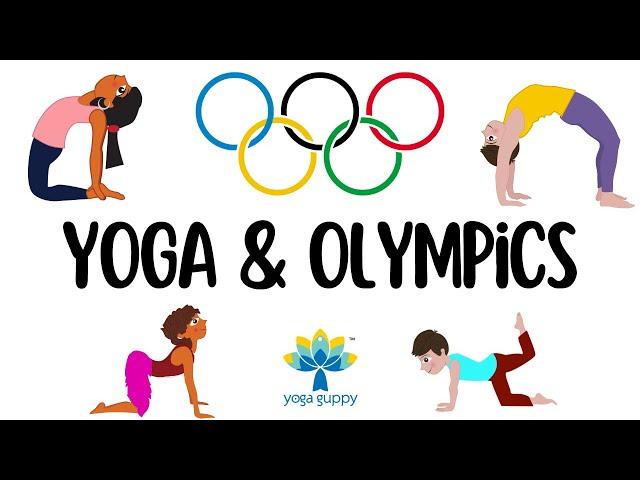 Olympic Games & Yoga Poses for Children | Yoga for Strength and Balance for Kids | Yoga Guppy