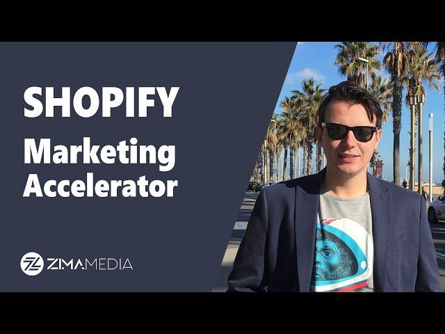 Shopify Marketing Accelerator