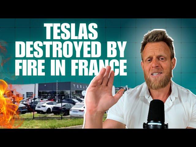 12 Tesla's destroyed by fire in France as global anti-Tesla protests escalate