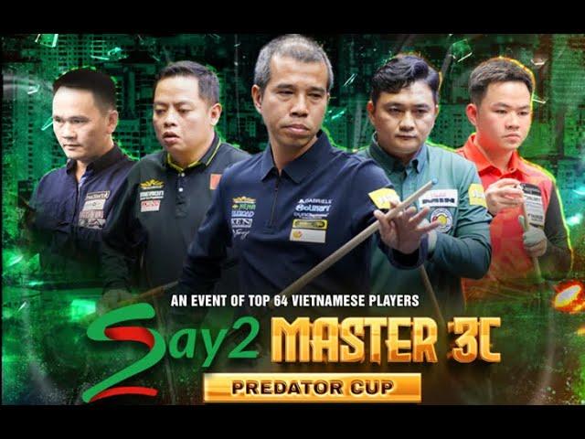 [TV] Trần Thanh Lực  VS Nguyễn Văn Tài- Bán Kết  |  Say 2 Master 3C - Predator Cup 2024