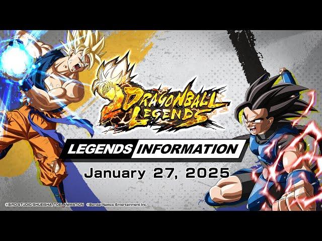 【DRAGON BALL LEGENDS】 LEGENDS INFORMATION - Jan 2025