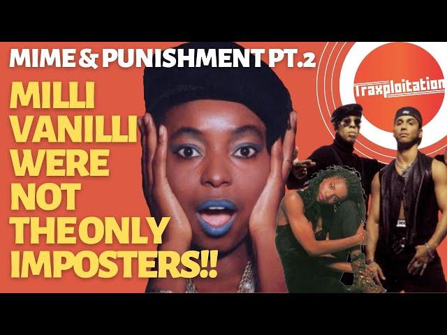 Milli Vanilli were NOT the only imposters! (Mime and Punishment Part 2)