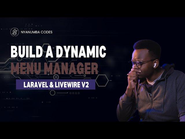 Building a Dynamic Menu Manager with Laravel & Livewire v2 | Client Project Walkthrough