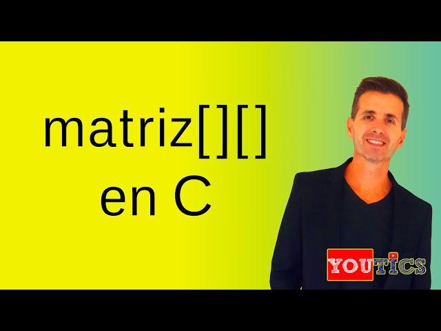 Programación en C | Matrices