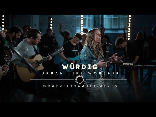 Würdig - (Cover "Worthy") / Urban Life Worship