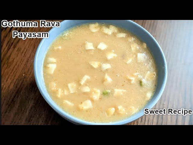 gothuma rava payasam recipe | how to make gothuma rava payasam | broken wheat payasam recipe tamil.