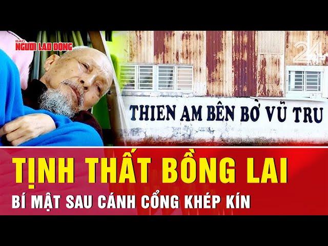 Tịnh thất Bồng Lai – Những góc khuất sau cánh cổng khép kín | Thời sự