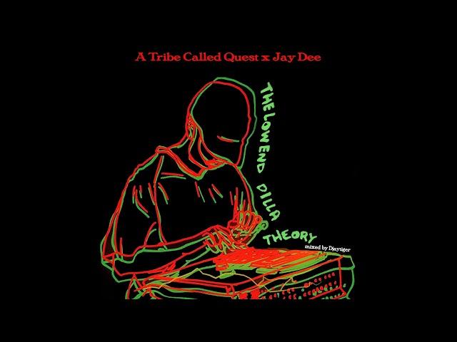 A Tribe Called Quest x Jay Dee, The Low-End Dilla Theory: Scenario Remix ft L.O.N.S.