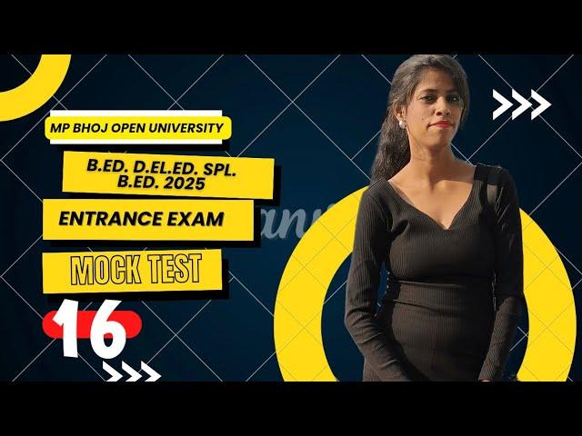 Mp bhoj open University bed deled spl bed entrance exam mock test #2025 #exam #mpbhoj #entranceexam