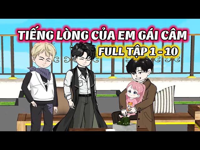 (Full) Tập 1 - 10 │ Tiếng Lòng Của Em Gái Câm │ Thiết Review