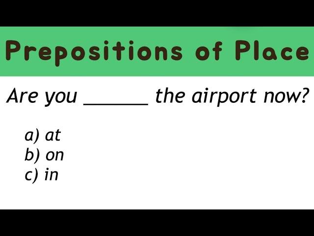 [Prepositions of Place] AT  ON IN  English Grammar Quiz