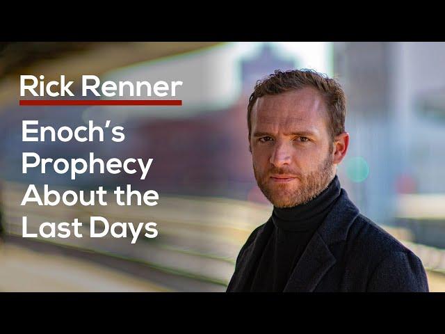 Enoch’s Prophecy About the Last Days — Rick Renner