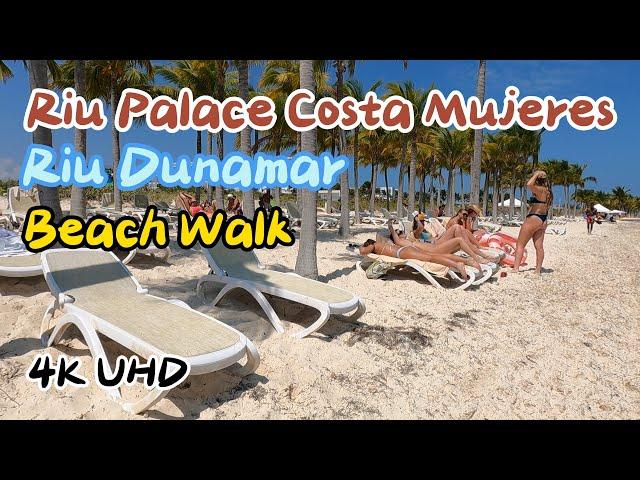  [4K] Beach Walk Riu Palace Costa Mujeres and Riu Dunamar | Cancun Mexico