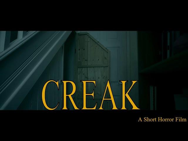 CREAK  |  A Short Horror Film