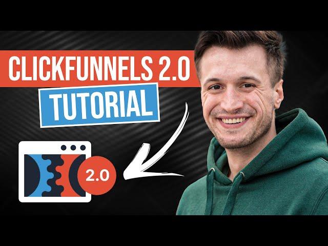 Clickfunnels 2.0 Tutorial For Beginners 2024 (COMPLETE GUIDE)