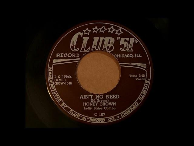 Honey Brown - Ain´t No Need