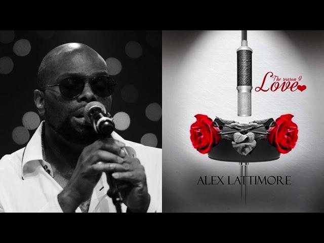 The Reason I Love - ALEX LATTIMORE - 2015