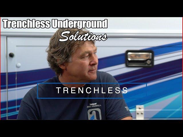 WHAT IS TRENCHLESS.....