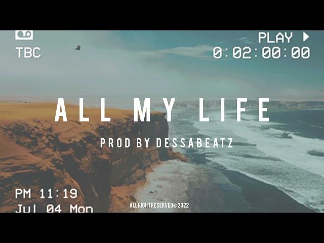 [Free] All my life beat prod by Dessabeatz