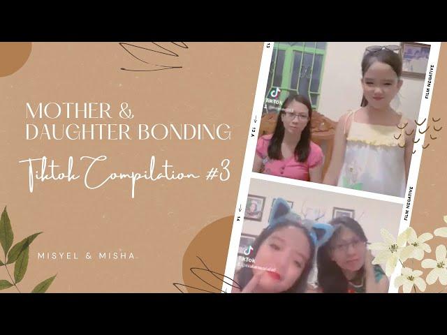 Tiktok Compilation #3 | MOTHER AND DAUGHTER BONDING | Misyel and Misha