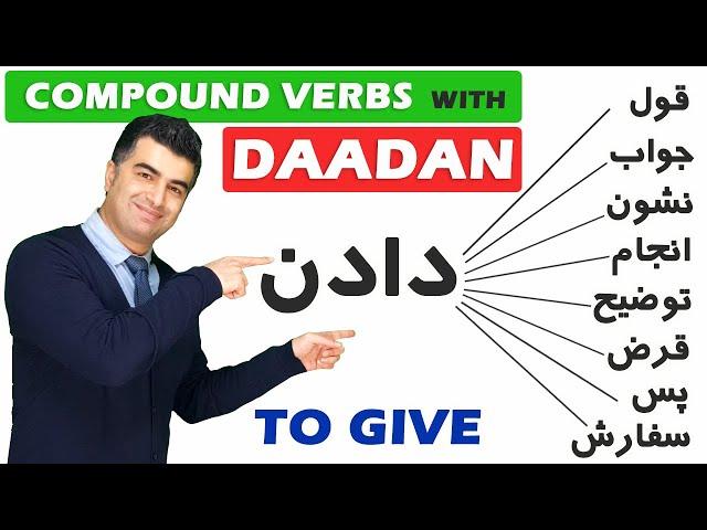 Learn Persian/Farsi: Compound verbs in Farsi with 'daadan' دادن