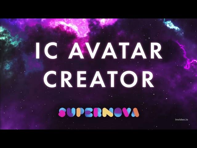 IC Avatar Creator - Dfinity Supernova Hackathon Winner (4th place)