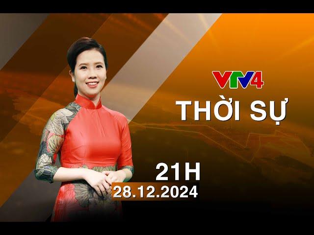 Bản tin thời sự tiếng Việt 21h - 28/12/2024 | VTV4