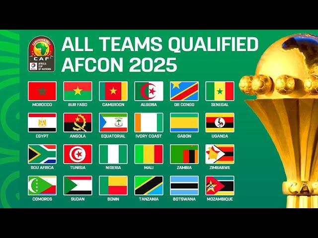 🟢 AFRICA CUP OF NATIONS 2025 : ALL 24 TEAMS QUALIFIED - AFCON 2025 ALL QUALIFIED TEAMS