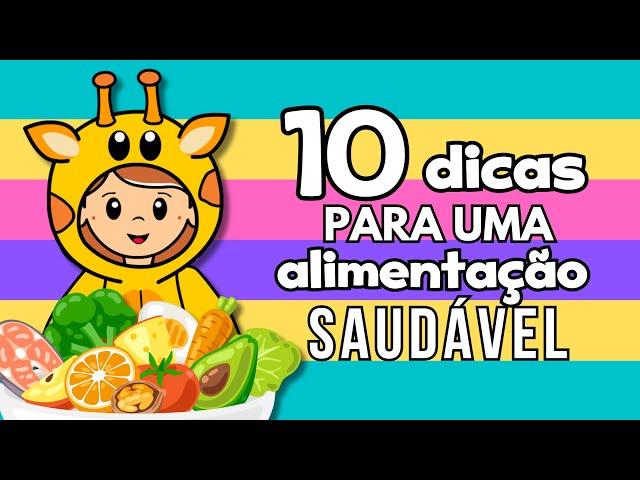 10 dicas para uma Alimentação Saudável - Vídeo educativo