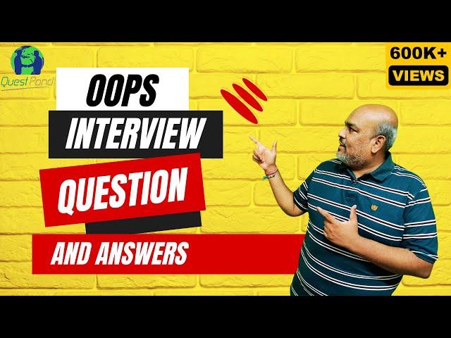 OOPS Interview Questions and Answers  | Object Oriented Programming Interview Questions C#