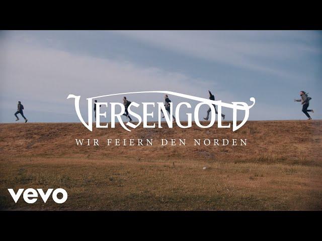 Versengold - Wir feiern den Norden (Offizielles Video)