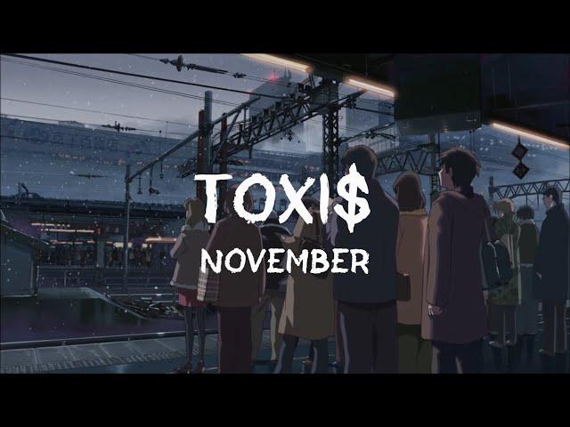 Toxi$ - November  | перевод / with russian lyrics