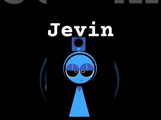 jevin (this took time to make)