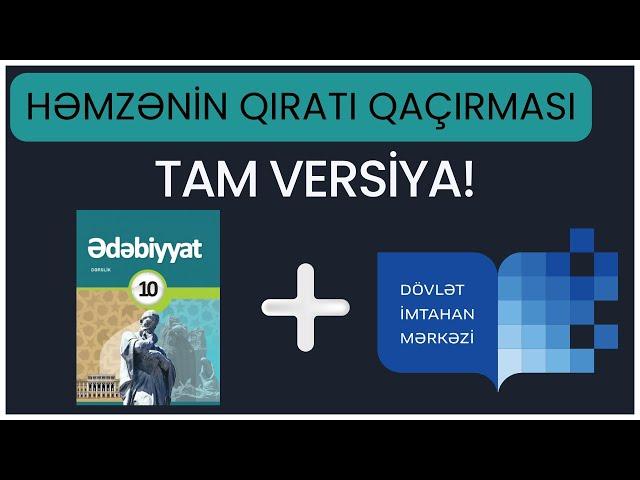 "Həmzənin Qıratı qaçırması" qolu | TAM TƏHLİL