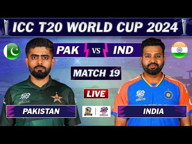 PAKISTAN vs INDIA MATCH 19 LIVE SCORES | IND vs PAK LIVE MATCH | ICC T20 World Cup 2024 | TOSS