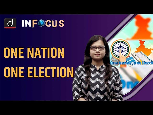 One nation, one election plan - IN FOCUS | UPSC | Drishti IAS English