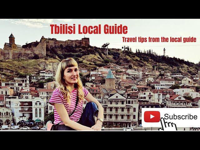 Tbilisi Georgia Travel Guide 2023 - Your Local Guide from Tbilisi Georgia