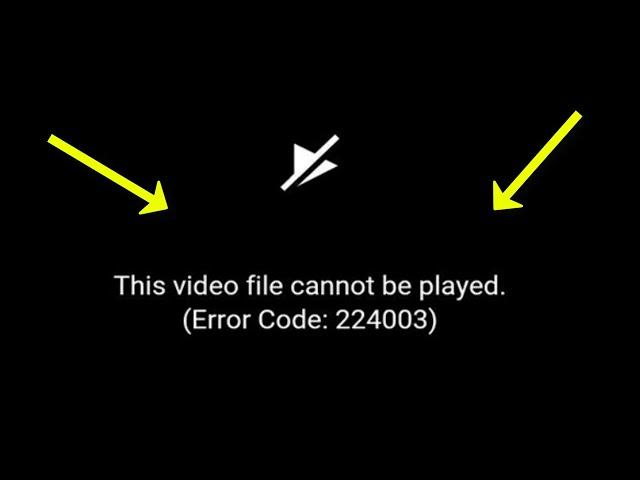 How To Fix This Video File Cannot Be Played - (Error Code - 224003)