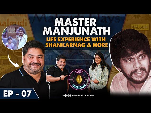 Master Manjunath:Untold Challenges of ChildArtist,Life lesson learnt with Shankar Nag&Life Struggles