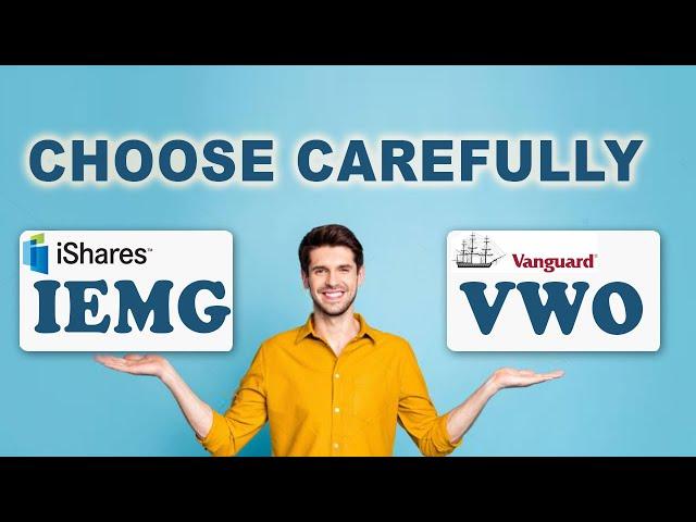 Emerging Markets ETFs (VWO, EEM, IEMG, SCHE, EEM) Vanguard vs iShares